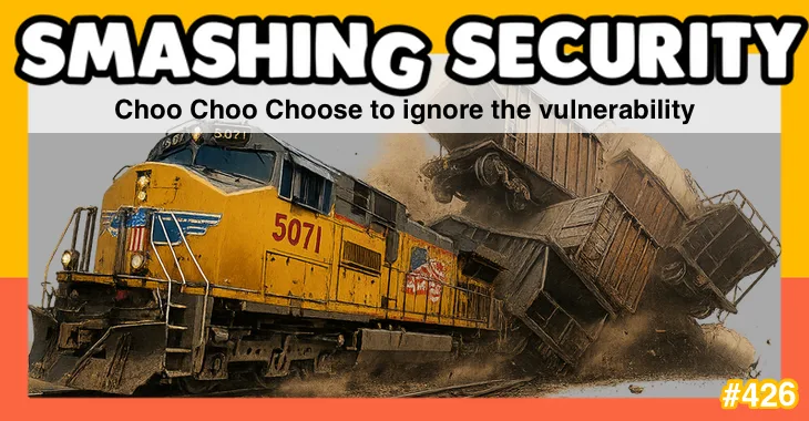 Choo Choo Choose to ignore the vulnerability • Graham Cluley
