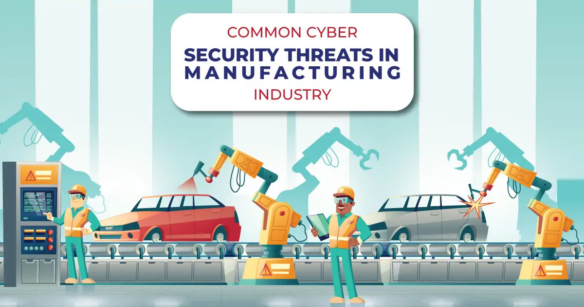 Securing Industry 4.0: Cybersecurity Challenges in Manufacturing and IoT